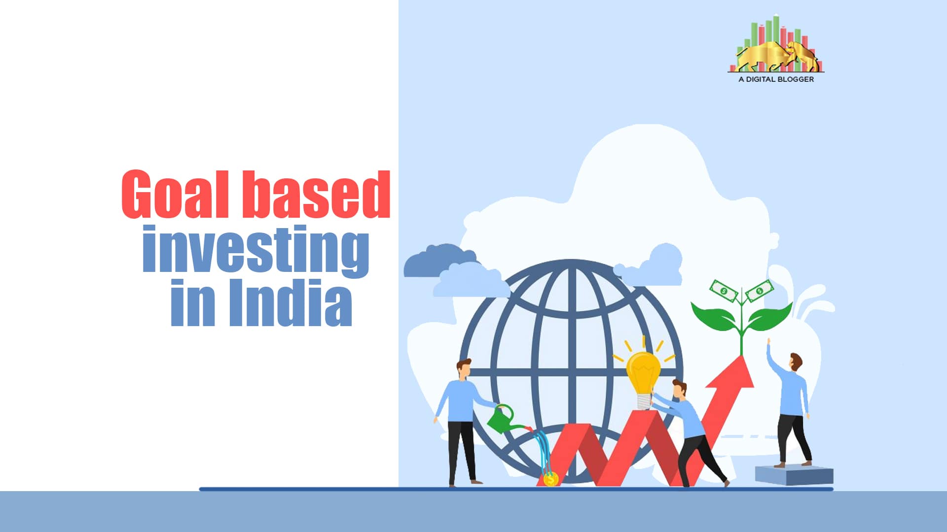 Goal Based Investing In India Details Procedure Benefits