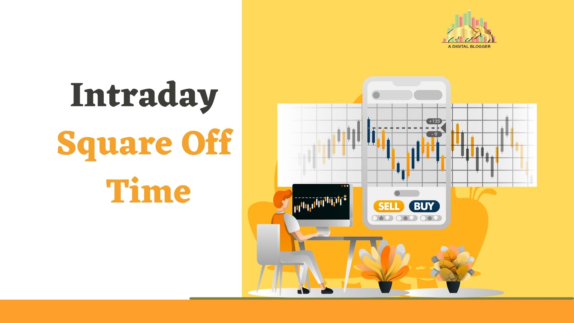 intraday-square-off-time-automatic-timings-charges-example