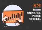 Smart strategies to pick stocks