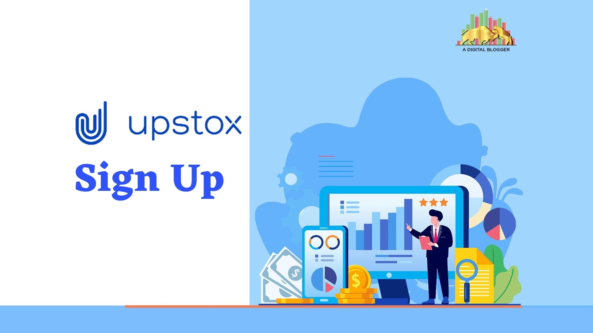 Upstox Sign Up Process, Fee, Benefits, Problems