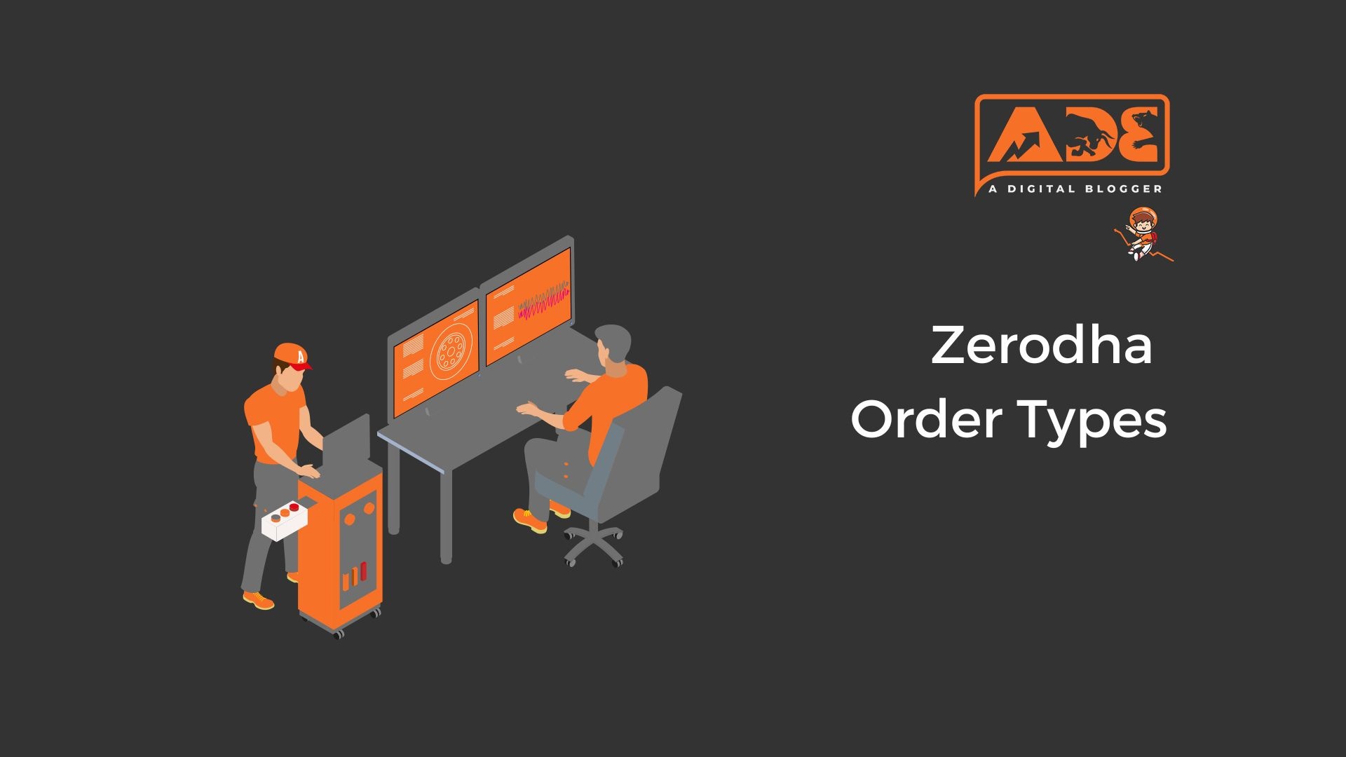 What Are Order Types In Zerodha